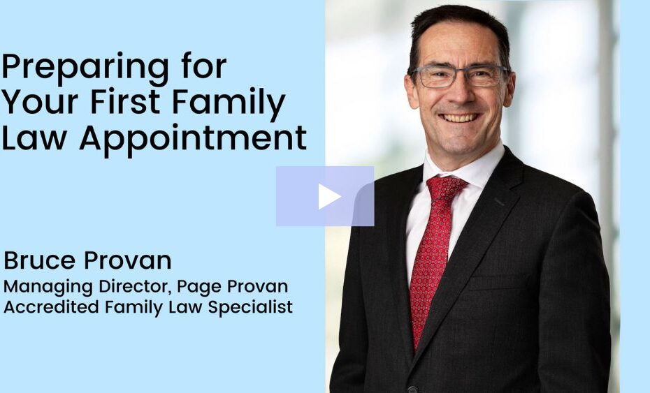 Preparing for Your First Family Law Appointment -Family Lawyers Brisbane