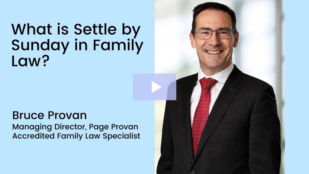 What is Settle by Sunday in Family Law?