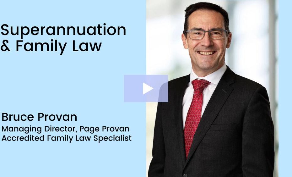 Superannuation and Family Law