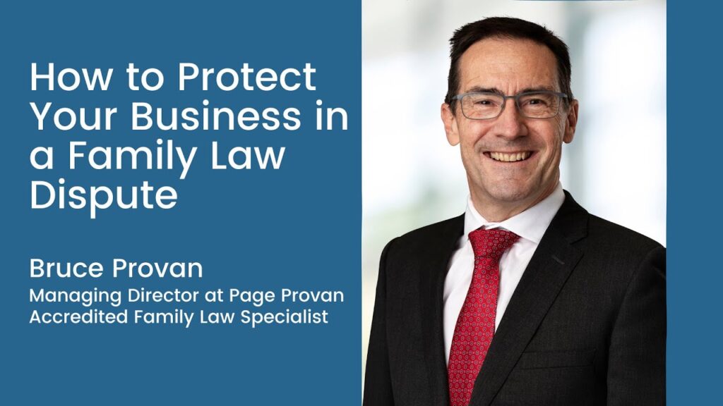 How to Protect Your Business in a Family Law Dispute