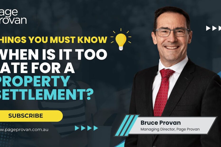 In this video, Page Provan, Managing Director, Bruce Provan answers the commonly asked question, "when is it too late to do a property settlement in family law"?