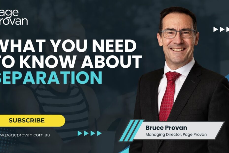 What You Need to Know About Separation & Divorce: Essential Pre-Separation Advice