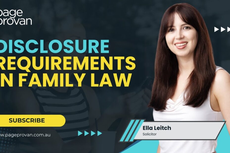The Disclosure Requirements in Family Law