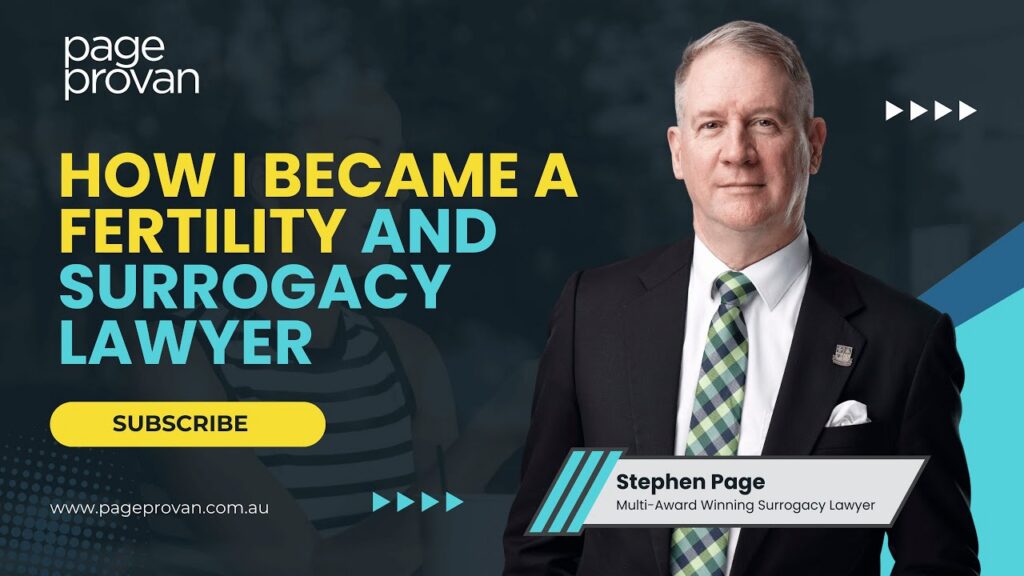 Fertility Lawyer Australia: How Stephen Page Became a Surrogacy Law Expert