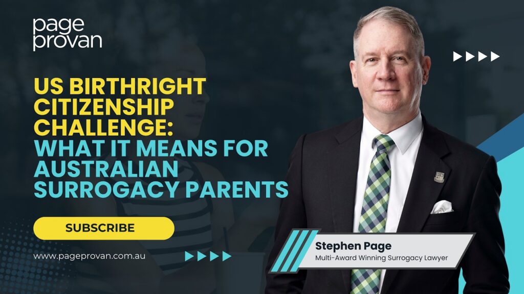 US Birthright Citizenship Challenge: What Australian Surrogacy Parents Need to Know